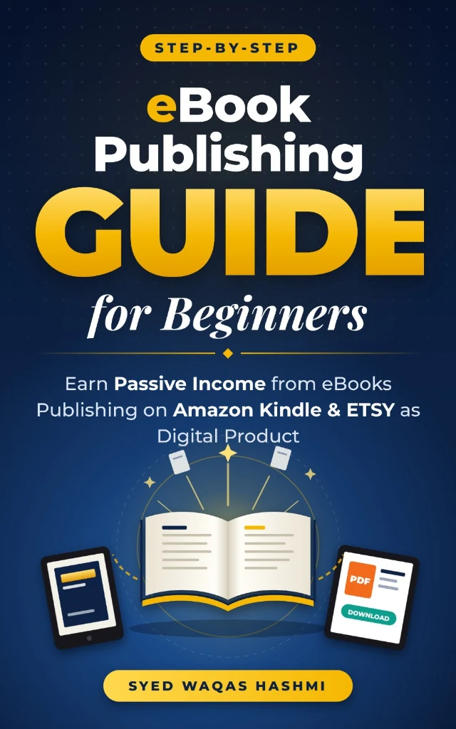 eBook Publishing Guide for Beginners - Syed Waqas Hashmi